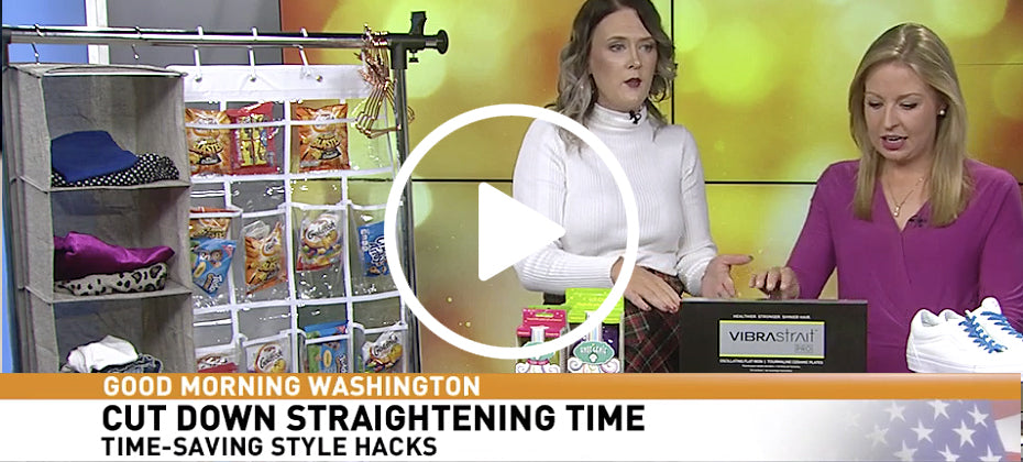 AS SEEN ON: Good Morning Washington: Time Saving Hacks (featuring Vibrastrait PRO)