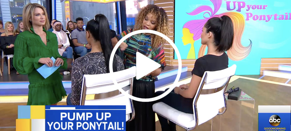 AS SEEN ON GOOD MORNING AMERICA: Pump Up Your Ponytail